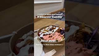 Döner Bowl Keşfi |İstanbul Mekan Önerisi #shorts #keşfet #hype