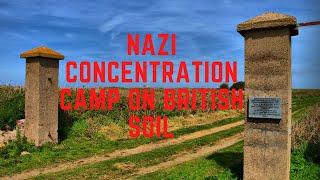 The Nazi Concentration Camp On British Soil - Alderney, Channel Islands