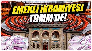 Emekli ikramiyesi TBMM'de! Muhalefet İktidarı Emekli İkramiyesi Konusunda Köşeye Sıkıştırdı!