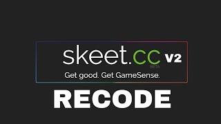 first day with skeet.cc recode