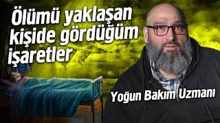 Ölecek Kişinin Vücudunda Görülen Belirtiler - Yoğun Bakım Uzmanı