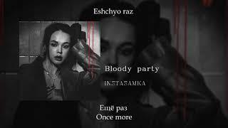 INSTASAMKA - Bloody party, English subtitles+Russian lyrics+Transliteration