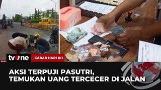 Sehat Terus Orang Baik! Pasutri Temukan Uang Berhamburan di Jalan | Kabar Hari Ini tvOne