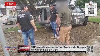 PRF prende elemento por Tráfico de Drogas no KM 548 da BR-364