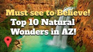 Escape to Arizona: 10 Natural Wonders That Will Take Your Breath Away!