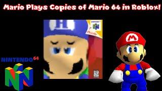 Mario Plays Copies of Mario 64 in Roblox