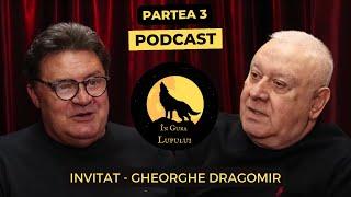 Ep 3. Confesiunile fostului adjunct SIE - spionajul românesc - Partea 3 - General Gheorghe Dragomir