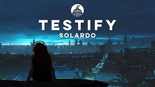 Solardo & Kaleena Zanders - Testify