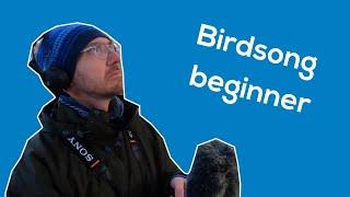 Birdsong Beginner