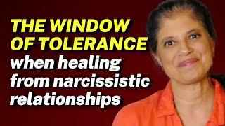 The Window of Tolerance when Healing from a Narcissistic Relationship