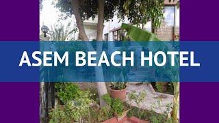 ASEM BEACH HOTEL 3* Турция Алания обзор – отель АСЕМ БИЧ ХОТЕЛ 3* Алания видео обзор