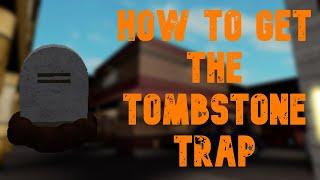 How To Get The Tombstone Trap (No Longer Obtainable) | New Spooky Hunt Update | Roblox Piggy Book 2