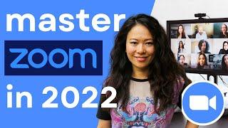 The Guide You Need to MASTER Zoom in 2022