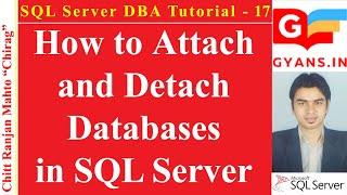 SQL Server DBA Tutorial 17 - How to Attach and Detach Databases in SQL Server