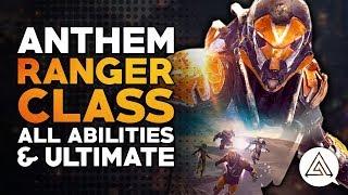 ANTHEM | Ranger Javelin Class - All Abilities & Ultimate Gameplay Guide