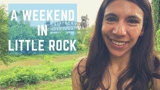 LITTLE ROCK TRAVEL VLOG | A Weekend in Little Rock | Arkansas