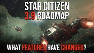 Star Citizen 3.9 MAJOR Roadmap Changes - WHY YOU DO THIS CIG?!