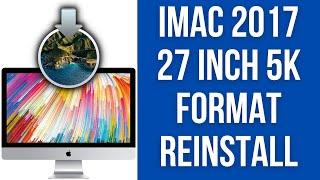How To Wipe Data + Reinstall macOS iMac 2017 5K 27" - Format For Sale Or New User