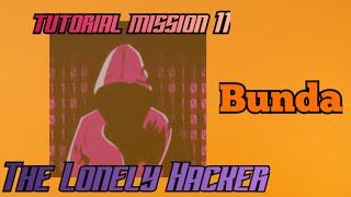 Tutorial Mission 11 | The Lonely Hacker