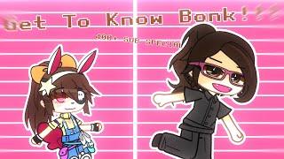 Get To Know Bonk! || 400+ SPECIAL || Ft.Bonkitcontent || Gacha Club || Enjoy 