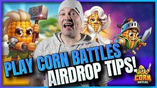 Play Corn Battles   Airdrop Tips!