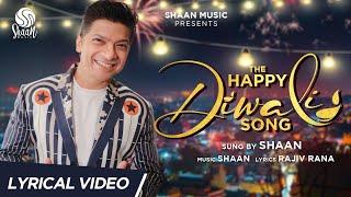 The Happy Diwali Song | Official Lyrical Video | Shaan | Diwali song 2022