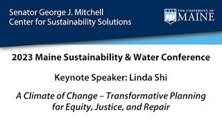 Linda Shi, Keynote, 2023 Maine Sustainability & Water Conference, 3/30/2023