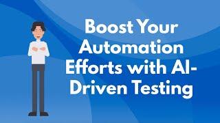 How can AI-driven testing enhance automation efforts? SDET Automation Testing Interview Questions