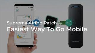 [Suprema Airfob Patch] Easiest Way To Go Mobile l Suprema