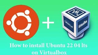 How to install Ubuntu 22 04 lts on virtualbox