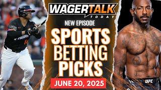 WagerTalk Today | Free Sports Picks | MLB Plays Today | UFC Baku Best Bets | June 20