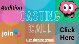 Two Audition Update For Actor| Online Acting Tips | Rkz Theatre