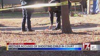 Mother accused of shooting child in court in Durham