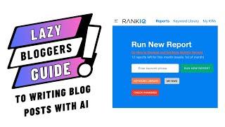 Lazy Blogger's Guide to Writing Blog Posts With AI