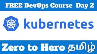   Day -  2 Kubernetes ZERO to HERO | Kubeadm via Create K8S Cluster  | Ravi #k8sintamil