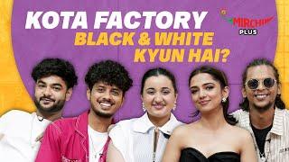 Kota Factory Black & White kyun hai? | Ahsaas Channa | Revathi Pillai | Mayur More | Ranjan Raj