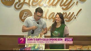 Take 2: Down to Earth opening in Kailua