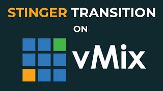 How to Make a custom Vmix Stinger Transition | Vmix Stinger Setup 2022