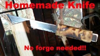 Making a homemade knife. NO FORGE!