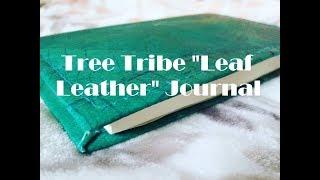 Tree Tribe "Leaf Leather" Journal Review