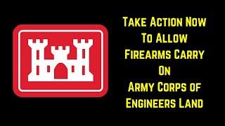 TAKE ACTION! Carrying Firearms on Army Corps of Engineers Land & California Ammo Law Update