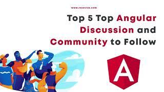 Top 5 Angular Discussion and Community to Follow | Rezourze