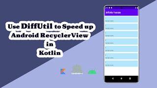 How to Use DiffUtils in RecyclerView  in Kotlin