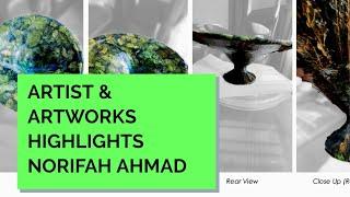 ARTIST & ARTWORKS HIGHLIGHTS - NORIFAH AHMAD | Inner Joy Art Gallery, Malaysia