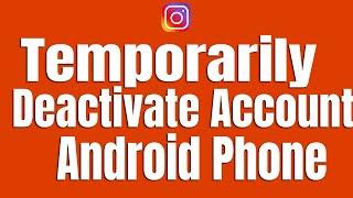 How to Temporarily Deactivate Instagram Account