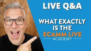 What is the Ecamm Live Academy?