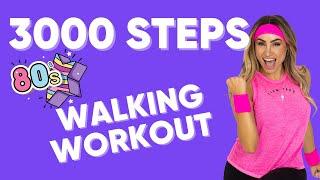 3000 Steps to Iconic 80s Hits!  Walk & Dance Workout for All Ages!