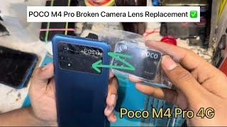 Xiaomi Poco M4 Pro 4G Camera Broken Lens Glass Replacement?