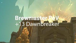 +13 Dawnbreaker Brewmaster PoV