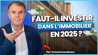 Faut-il investir dans l'immobilier en 2025 ? (Pour & Contre)